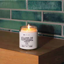 Load image into Gallery viewer, Let's Keep The Dumbfuckery To A Minimum Today