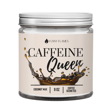 Load image into Gallery viewer, Caffeine Queen