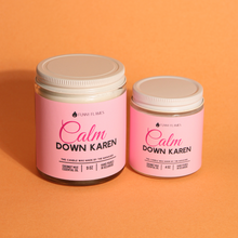 Load image into Gallery viewer, Calm down Karen