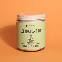 Load image into Gallery viewer, Let That Shit Go (green)