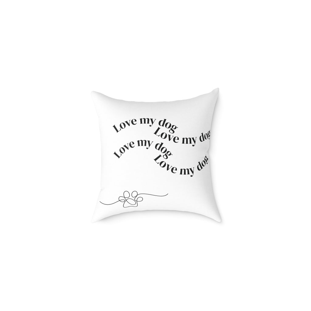 Dog Paw Accent Pillow — "Love My Dog" Square Canvas Throw Pillow for Pet Lovers