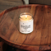 Load image into Gallery viewer, Let&#39;s Keep The Dumbfuckery To A Minimum Today
